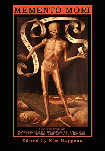 Memento Mori - A Collection Of Magickal And Mythological Perspectives On Death,  [Paperback]