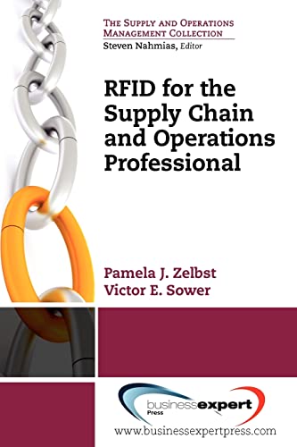 Rfid For The Supply Chain And Operations Professional (the Supply And Operations [Paperback]