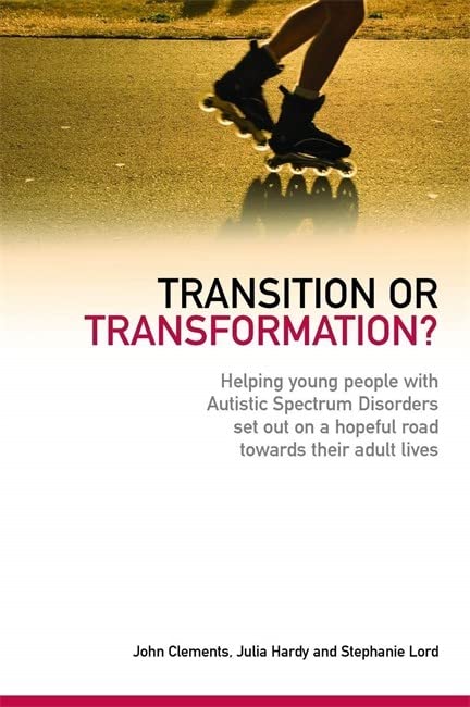 Transition or Transformation Helping Young People w/ Autistic Spectrum Disorde [Paperback]