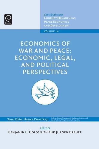 Economics of War and Peace  Economic, Legal and Political Perspectives [Hardcover]