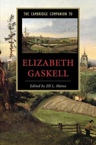 The Cambridge Companion to Elizabeth Gaskell [Paperback]