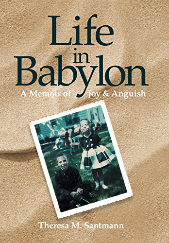 Life in Babylon  A Memoir of Joy and Anguish [Hardcover]