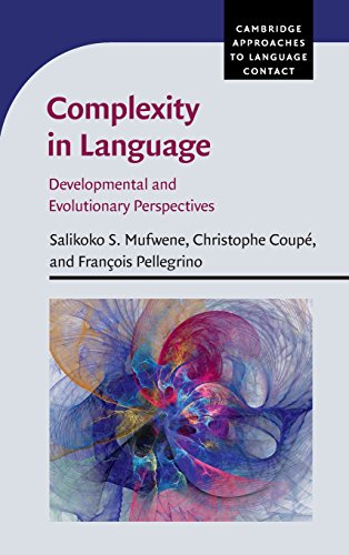 Complexity in Language Developmental and Evolutionary Perspectives [Hardcover]