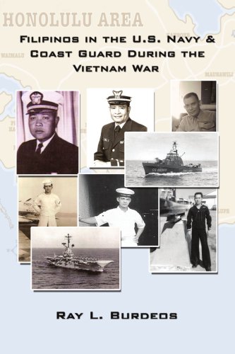 Filipinos In The U.S. Navy & Coast Guard During The Vietnam War [Paperback]