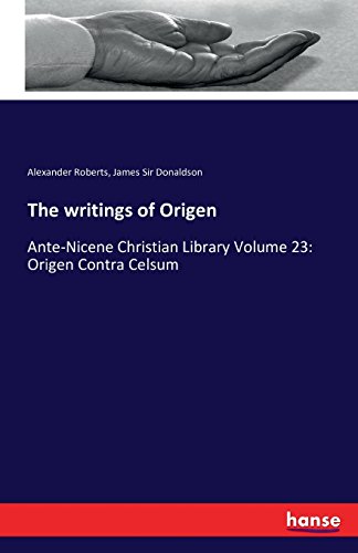 The Writings Of Origen [Paperback]