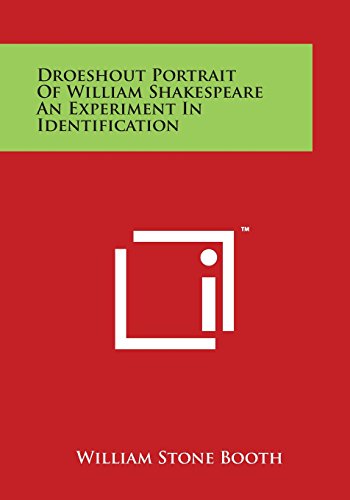 Droeshout Portrait of William Shakespeare an Experiment in Identification [Paperback]