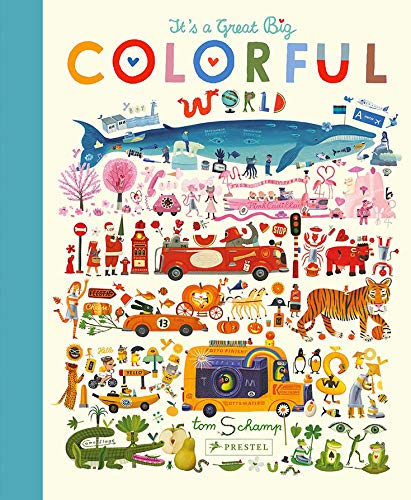 It's a Great, Big Colorful World [Hardcover]