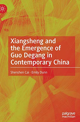 Xiangsheng and the Emergence of Guo Degang in Contemporary China [Hardcover]