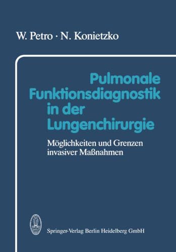 Pulmonale Funktionsdiagnostik in der Lungenchirurgie Mglichkeiten und Grenzen  [Paperback]