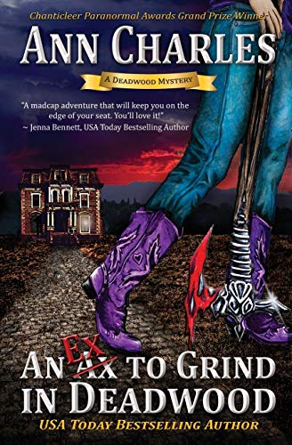 An Ex To Grind In Deadwood (deadwood Humorous Mystery Book 5) (deadwood Mystery  [Paperback]