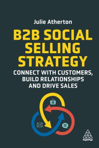 B2B Social Selling Strategy Connect with Customers, Build Relationships and Dri [Hardcover]