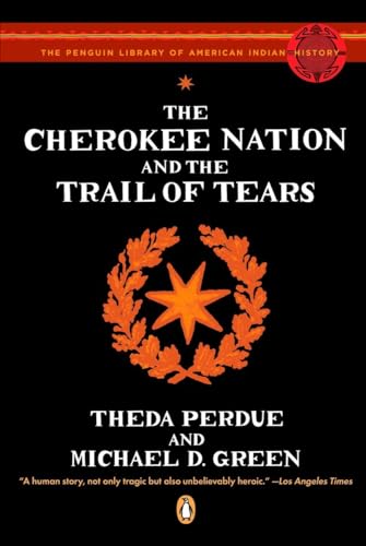 The Cherokee Nation and the Trail of Tears [Paperback]