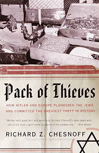 Pack of Thieves How Hitler and Europe Plundered the Jews and Committed the Grea [Paperback]