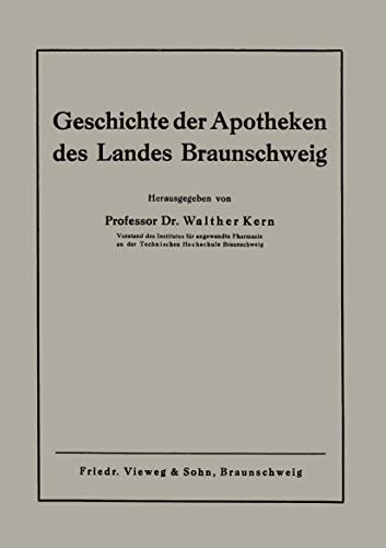 Geschichte der Apotheken des Landes Braunschweig [Paperback]