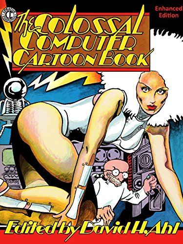 Colossal Computer Cartoon Book  Enhanced Edition [Paperback]