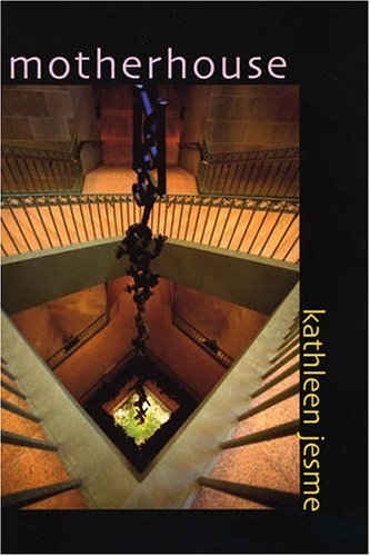 Motherhouse Poems (lena-Miles Wever Todd Poetry Series Award) [Paperback]