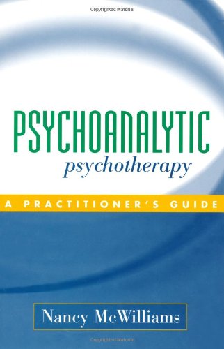 Psychoanalytic Psychotherapy A Practitioner&39s Guide [Hardcover]