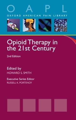 Opioid Therapy in the 21st Century [Paperback]