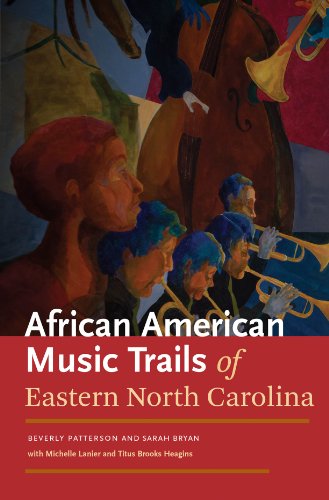 The African American Music Trails Of Eastern North Carolina [Paperback]