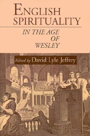 English Spirituality In The Age Of Wesley [Paperback]