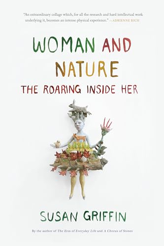 Woman and Nature The Roaring Inside Her [Paperback]
