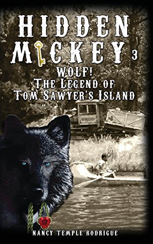 Hidden Mickey 3 Wolf The Legend Of Tom Sawyer's Island [Hardcover]
