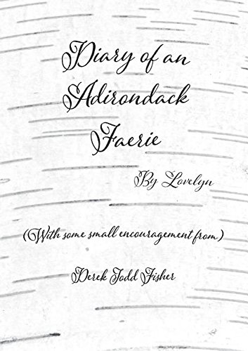 Diary Of An Adirondack Faerie By Lovelyn [Paperback]