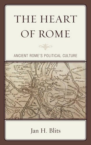 The Heart of Rome Ancient Rome's Political Culture [Paperback]