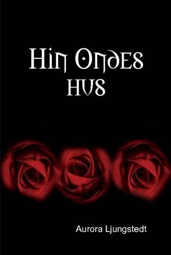 Hin Ondes Hus (swedish Edition) [Hardcover]