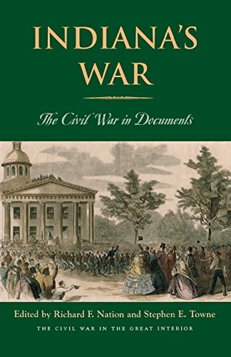 Indiana&146s War The Civil War in Documents [Paperback]