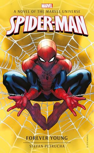 Spider-Man Forever Young A Novel of the Marvel Universe [Paperback]