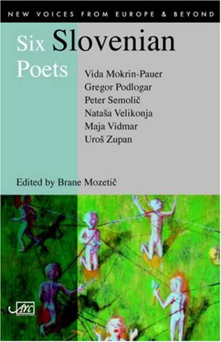 Six Slovenian Poets (new Voices From Europe) [Paperback]