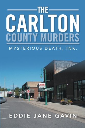 Carlton County Murders  Mysterious Death, Ink [Paperback]