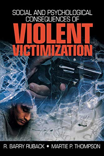 Social and Psychological Consequences of Violent Victimization [Paperback]