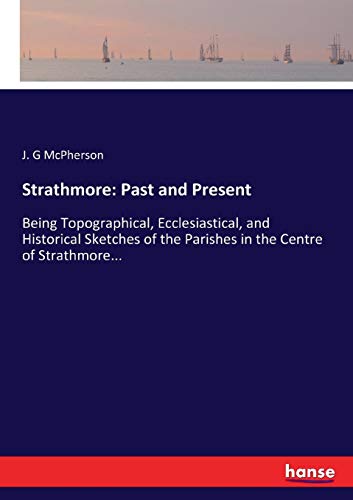 Strathmore  Past and Present [Paperback]
