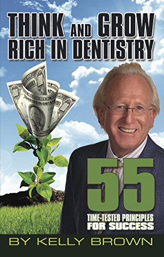 Think And Grow Rich In Dentistry [Paperback]