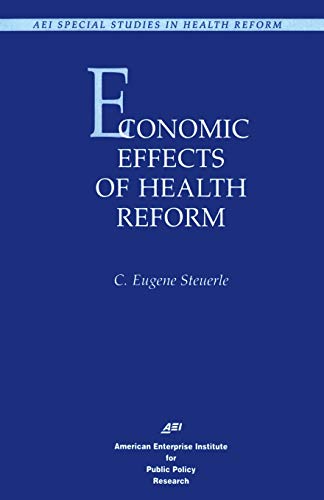 Economic Effects of Health Reform [Paperback]