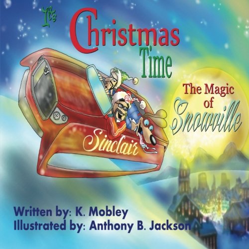 It's Christmas Time The Magic Of Snowville [Paperback]