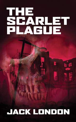 The Scarlet Plague [Paperback]