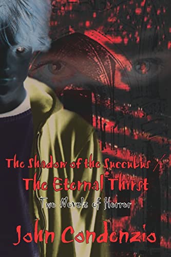 The Shadow Of The Succubus / The Eternal Thirst Two Novels Of Horror [Paperback]