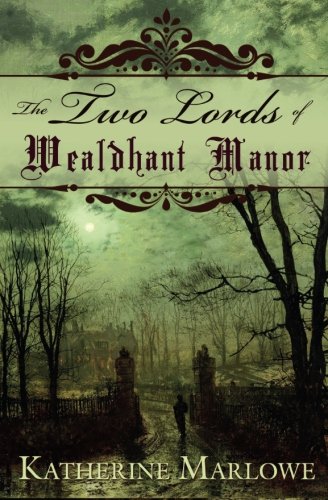The Two Lords Of Wealdhant Manor M/m Historical Romance [Paperback]