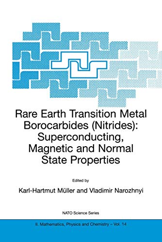 Rare Earth Transition Metal Borocarbides (Nitrides) Superconducting, Magnetic a [Paperback]