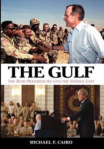 The Gulf The Bush Presidencies And The Middle East (studies In Conflict, Diplom [Hardcover]