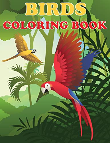 Birds Coloring Book  Beautiful Bird Designs, Fun Color Pages for Kids, Girls Bi [Paperback]