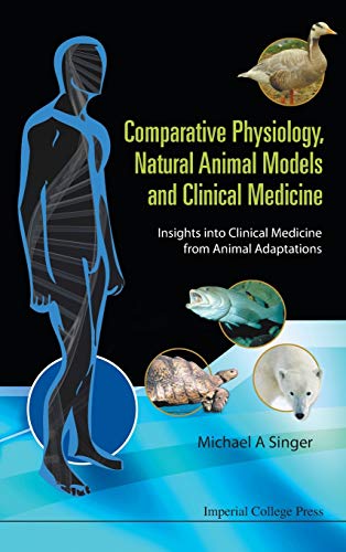 Comparative Physiology, Natural Animal Models and Clinical Medicine Insights in [Hardcover]