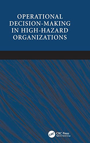 Operational Decision-making in High-hazard Organizations Drawing a Line in the  [Hardcover]