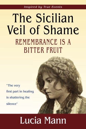 The Sicilian Veil Of Shame Rememberance Is A Bitter Fruit (african Freedom Seri [Paperback]