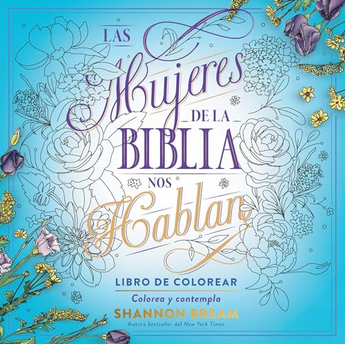 Las mujeres de la Biblia nos hablan. Libro de colorear / The Women of the Bible  [Paperback]