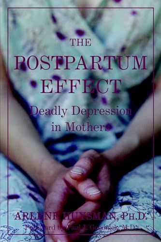 The Postpartum Effect Deadly Depression in Mothers [Paperback]