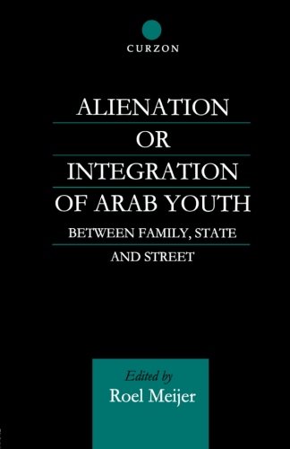 Alienation or Integration of Arab Youth Between Family, State and Street [Paperback]